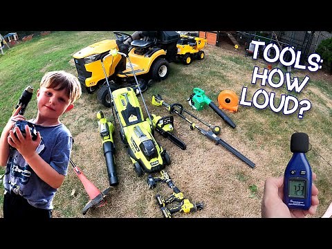 Power gardening tools for kids | Noise Safety - How Loud | Chain Saw, Weed Trimmer, Leaf Blower