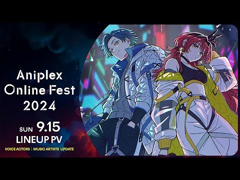 Aniplex Online Fest 2024 Official PV (9/15 8PM PDT) #AOF2024 #Aniplex