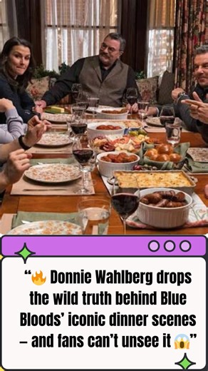 Donnie Wahlberg Reveals How Blue Bloods Cast Filmed Marathon Eating Sessions During Family Dinner Scenes: ‘Everyone Had a Trick’ | Blue Stars Daily