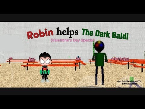 Robin helps The Dark Baldi (Valentine's Day Special) | Mod Menu Android (Baldi's Basics Mod)