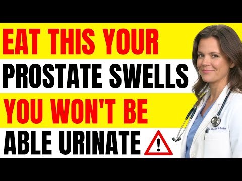 STOP eating this NOW: 3 foods that SWELL your prostate and can leave you unable to urinate