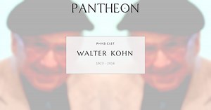 Walter Kohn Biography | Pantheon