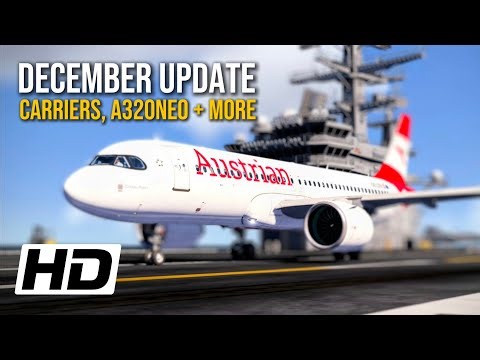 December Update | NEW A320neo, Carriers, and more! | Aerofly FS Global