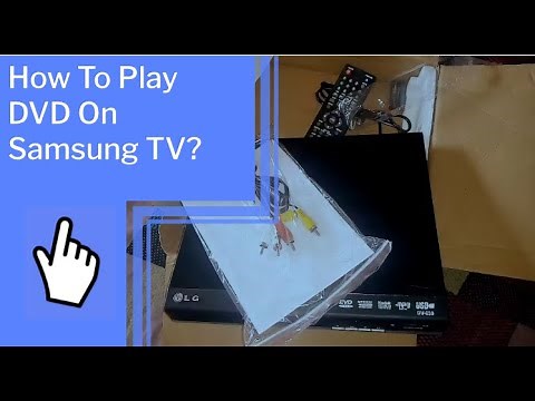 How To Play DVD On Samsung TV?