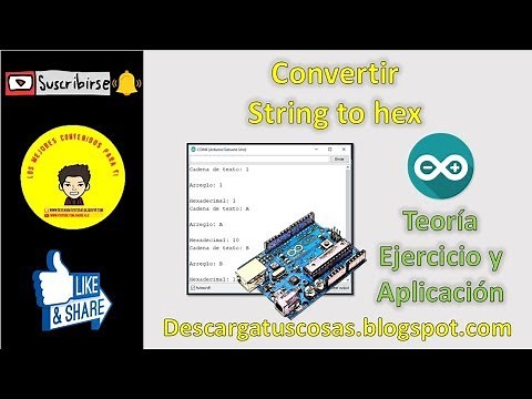 Convertir String to hex - Arduino desde cero #22