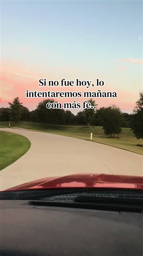 Si no fue hoy, lo intentaremos mañana con más fe - Frase motivadora