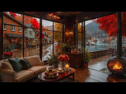 Rainy Autumn Café at Night European🍁Relaxing Day with Soft Jazz & Fireplace Sound for Warm Moments