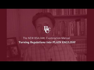 The NEW BSA/AML Examination Manual