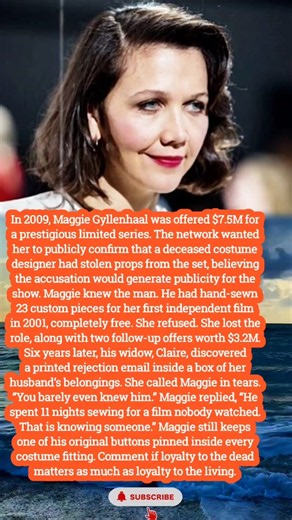 Maggie Gyllenhaal Sacrificed $10.7M to Honor a Dead Costume Designer | True Loyalty Story