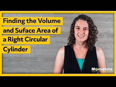 Finding the Volume and Surface Area of a Right Circular Cylinder