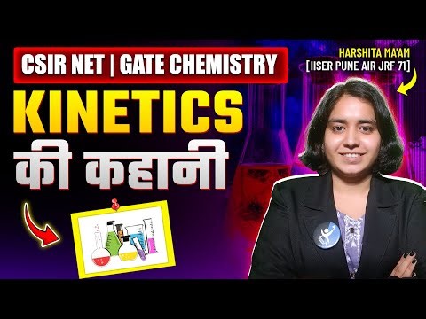 CSIR NET GATE SHORT NOTES CHEMICAL; KINETICS