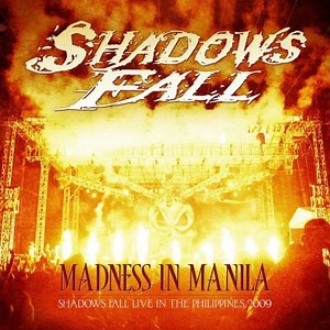 Madness in Manila: Shadows Fall Live in the Ph... | AllMusic