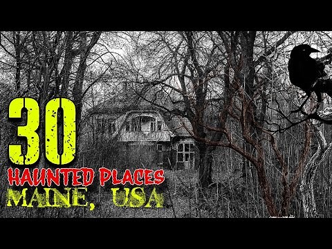 30 Most haunted places of Maine | Scary Stories | Top haunted places in USA