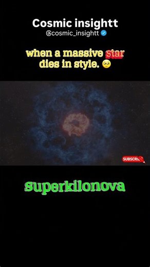 superkilonova: when a massive star dies in style #star #supernova #space #astronomy #universe