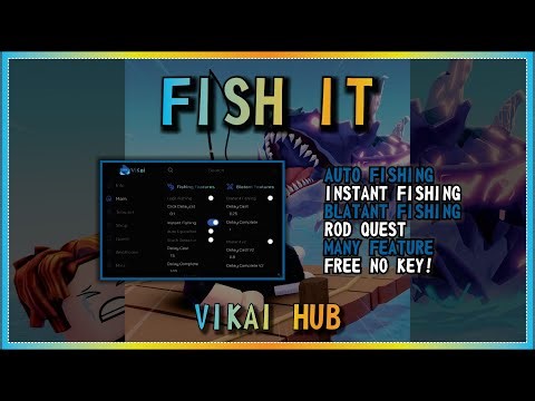 FISH IT Script No Key AUTO FARM, 5X SPEED FISHING, INSTANT FISHING, BLATAN MODE, ROD QUEST (BEST) 🌿🐟