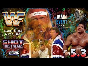 SHOT OF NOSTALGIA #5.3: SNME 1986 | V & VI | MAR 1 & MAY 3 | MURACO challenges HOGAN for WWF TITLE
