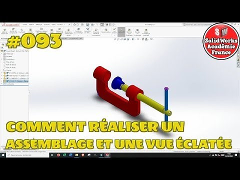 TUTO SOLIDWORKS #093 Comment réaliser un assemblage et une vue éclatée
