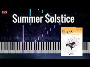 Summer Solstice | Piano Adventures Level 4 Lesson Book