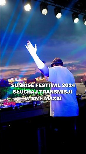 Sunrise Festival w RMF MAXX