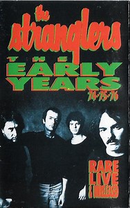 The Stranglers - The Early Years - 74-75-76 Rare Live & Unreleased