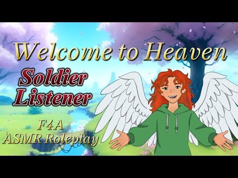 Welcome to Heaven [F4A] [Soldier Listener x Angel Speaker] ASMR Roleplay