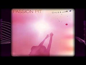 Passion Pit - Carried Away