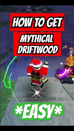 How To Get MYTHICAL DRIFTWOOD in FISCH