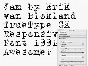 TrueType GX Variations — Jam by Erik van Blokland