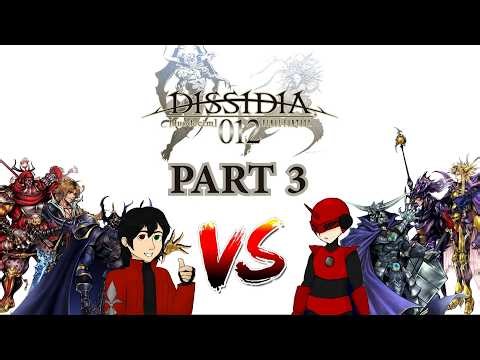 Dissidia 012 Final Fantasy Pt. 3 | Fight Night Friday Ep. 56