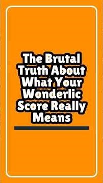The Brutal Truth About What Your Wonderlic Score Really Means