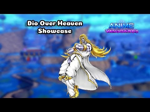 Dio Over Heaven Showcase | Anime Vanguards