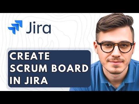 How To Create Scrum Board In Jira 2026 Guide