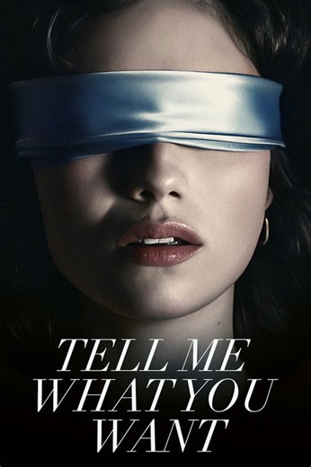 Tell Me What You Want (2024) - Watch Online