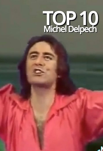 Top 10 Chansons de Michel Delpech des Années 70