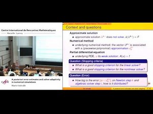 Martin Vohralik: A posteriori error estimates and solver adaptivity in numerical simulations