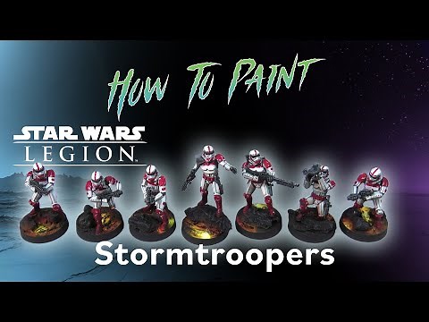 How To Paint Stormtroopers From Star Wars Legion