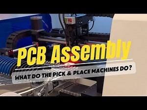 Explaining Pick & Place PCB Assembly