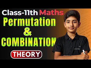 Class 11 Maths | Ch 6 Permutations & Combinations Theory | NCERT Full Concept | Bilingual 2025