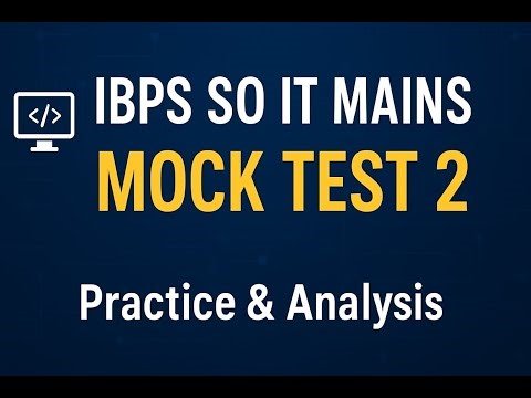 IBPS SO IT Mains Mock Test 2