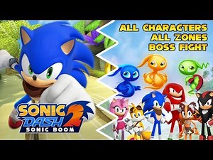 Sonic Dash 2: Sonic Boom - All Characters | All Zones | Boss Fight - Summer