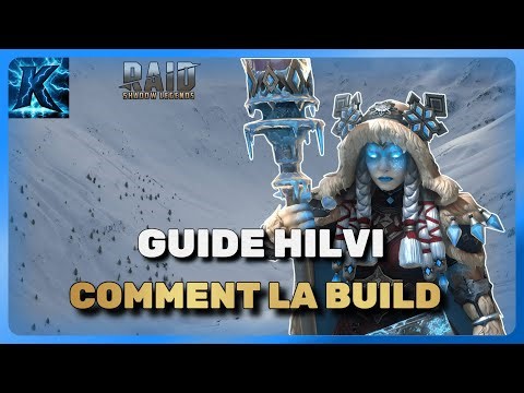 GUIDE HILVI - COMMENT LA BUILD ? | Raid: Shadow Legends