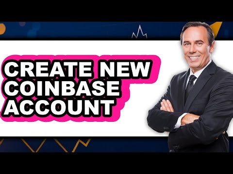How To Create New Coinbase Account - Full Guide