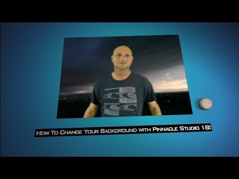 How To Change Your Background With Pinnacle Studio 18 , 19 , and 20