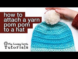 How to Attach a Pom Pom to a Hat (Secure, Easy Method for Crochet & Knit Hats)