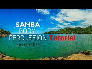 BODY PERCUSSION SAMBA - Tutorial
