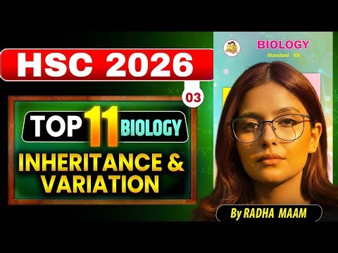 Top 11 Sure Shot Questions: Principles of Inheritance and Variations | Class 12 Biology HSC 2026