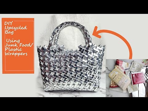 How to Make a Bag from Plastic Wrappers | DIY Recycled Bag Tutorial