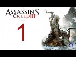Assassin's creed 3 walkthrough - part 1 HD Gameplay AC3 assassins creed 3 (Xbox 360/PS3/PC) [HD]