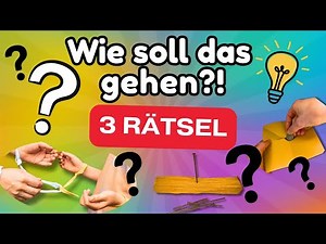 Diese 3 Rätsel musst du ausprobieren! (Mit Lösung & Erklärung)