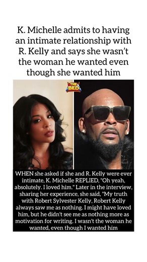 K. Michelle said about R. Kelly: "I Loved Him, But He Saw Me As Nothing" #kmichelle #rkelly #viral
